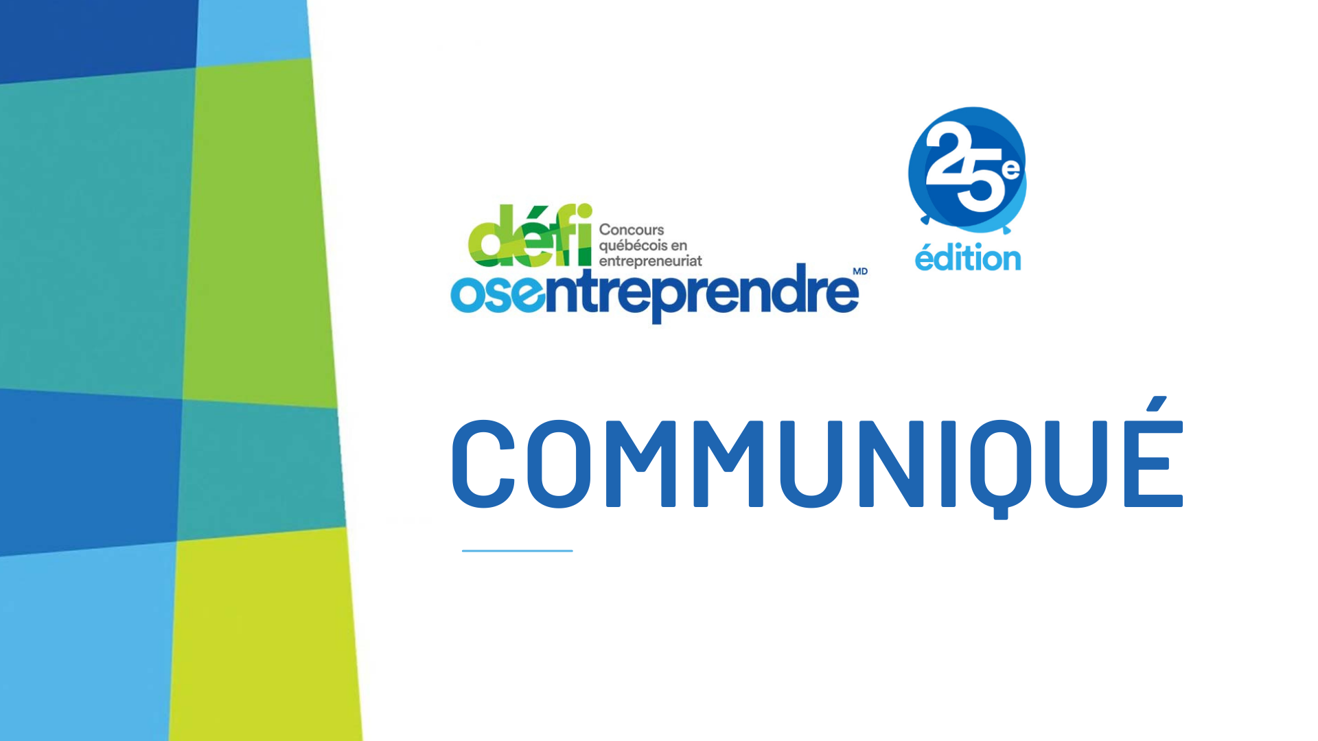 Communiqué – Les lauréats du 25e Défi OSEntreprendre du comté Roberval sont maintenant dévoilés Actualités À la une