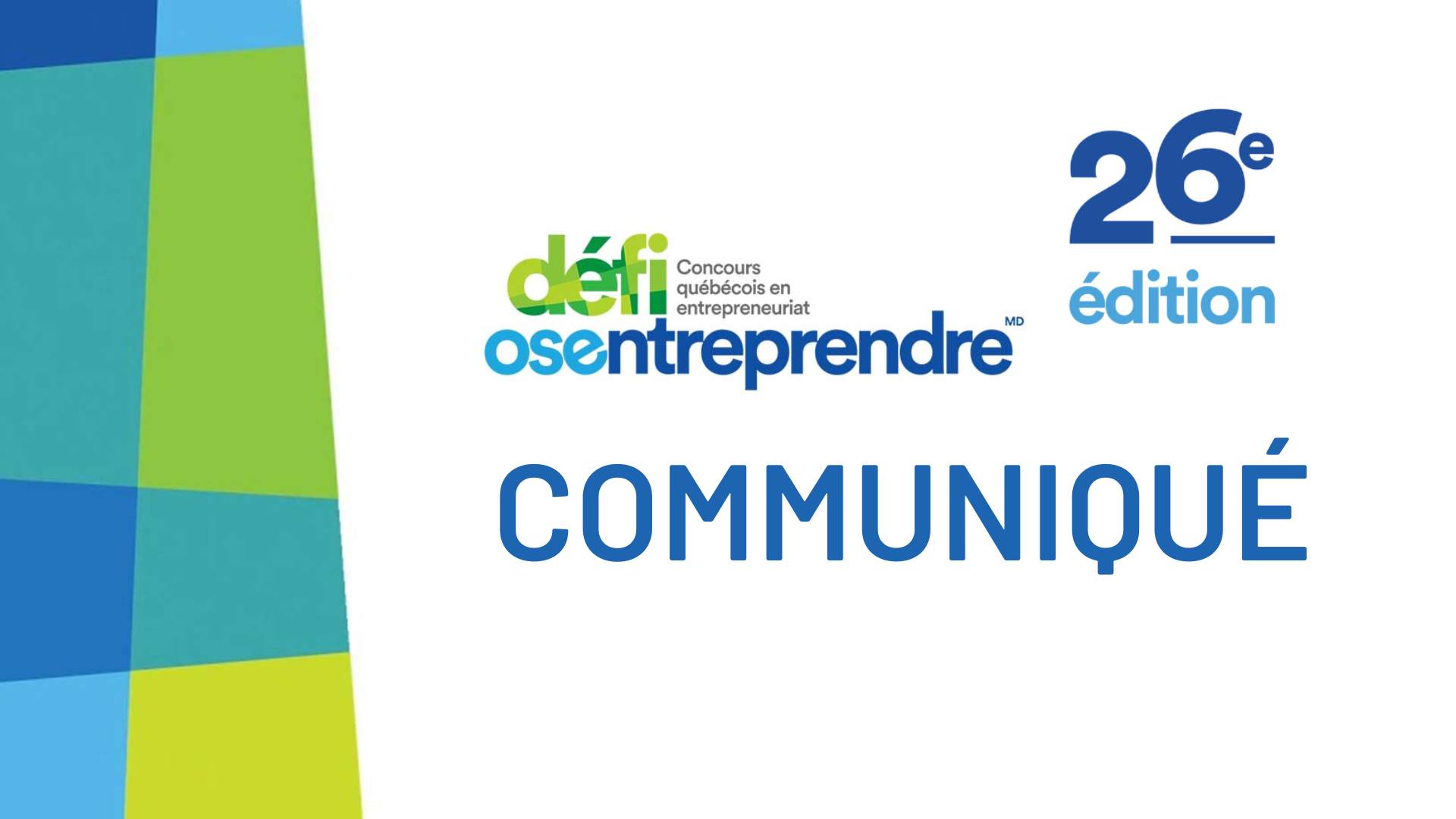 Communiqué – Les lauréats du 26e Défi OSEntreprendre du comté Roberval sont maintenant dévoilés Actualités À la une