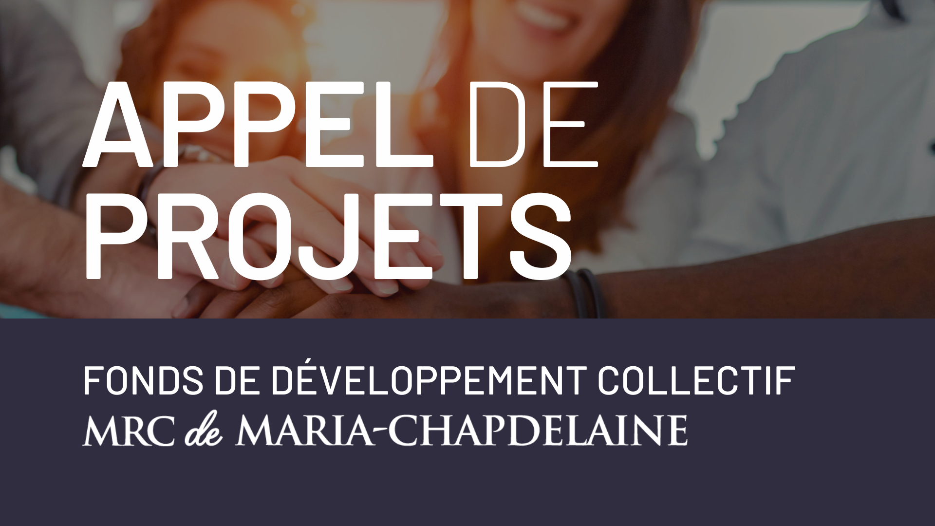 Appel de projets – Fonds de développement collectif Maria-Chapdelaine 2025 Actualités À la une