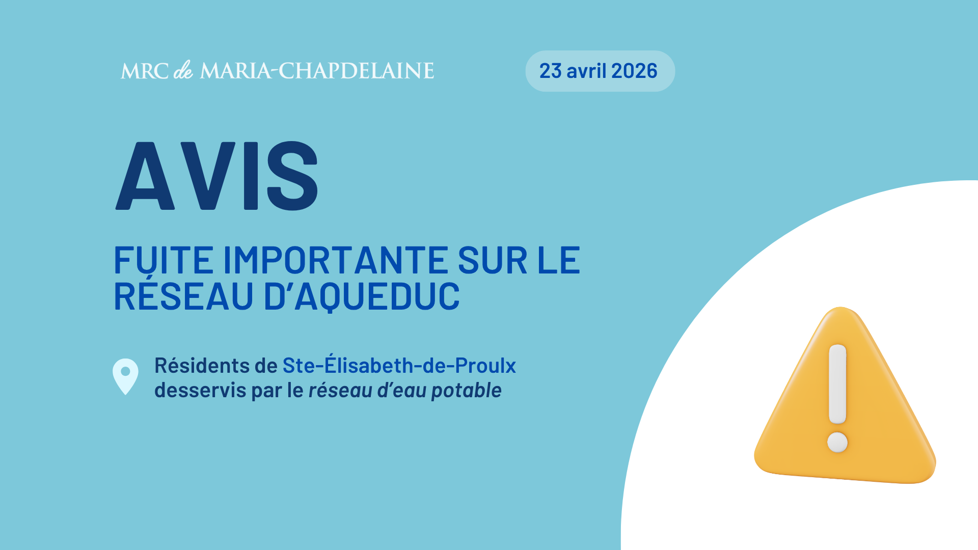 Avis public – Fuite importante sur le réseau d&rsquo;aqueduc – Ste-Élisabeth-de-Proulx Actualités À la une