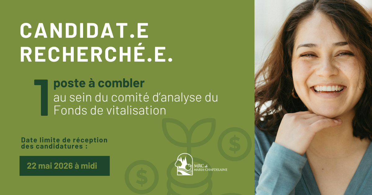 Appel de candidatures : Comité d’analyse Fonds de vitalisation MRC de Maria-Chapdelaine Actualités À la une