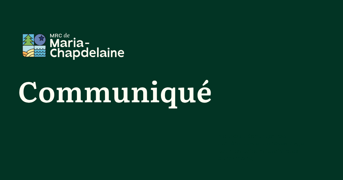 Communiqué – La MRC de Maria-Chapdelaine lance sa politique Vivre et s’épanouir dans la MRC de Maria-Chapdelaine Actualités À la une